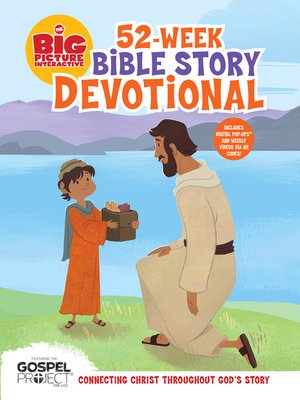 cover image of The Big Picture Interactive 52-Week Bible Story Devotional: Connecting Christ Throughout God's Story